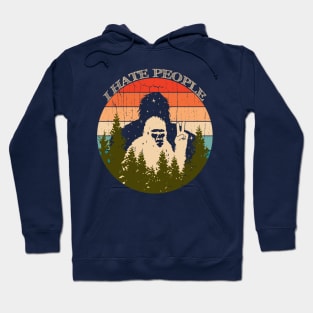 Bigfoot I Hate People Hoodie